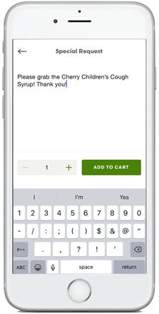 Make special requests for items that are in store but not available in the app.